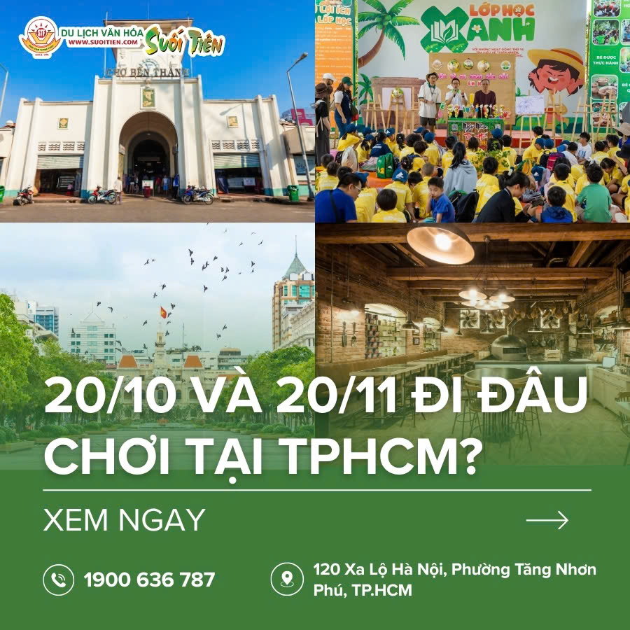 20/10 và 20/11 đi chơi ở đâu tại TP.HCM? 