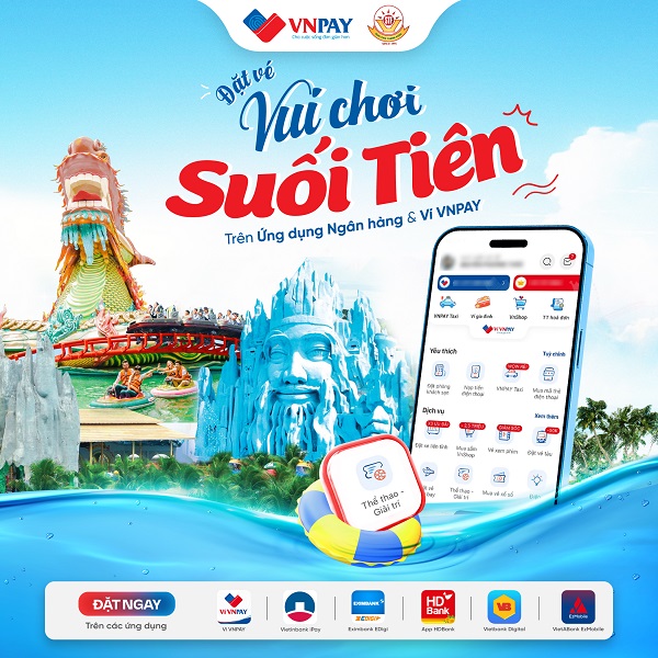 Đặt vé Suối Tiên vui chơi thả ga, giải trí cực đã ngay trên Ứng dụng Ngân hàng và ví VNPAY