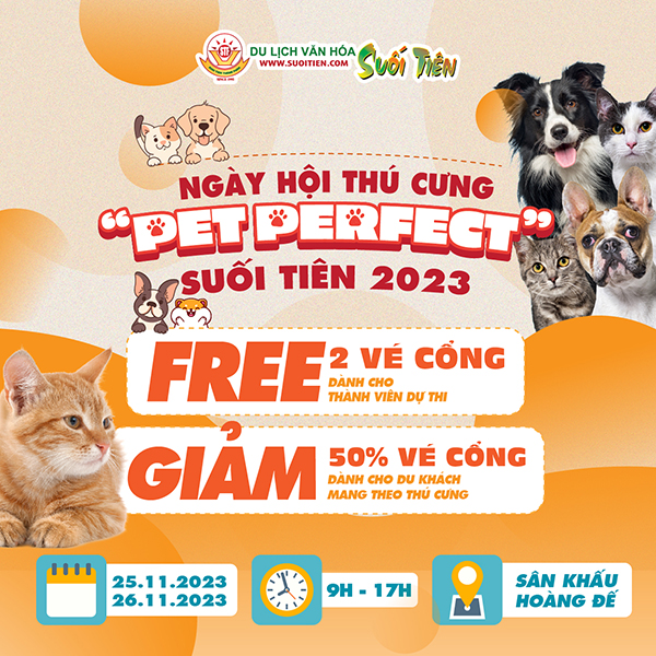 Ưu đãi hấp dẫn ngày hội thú cưng “Pet Perfect” Suối Tiên 2023