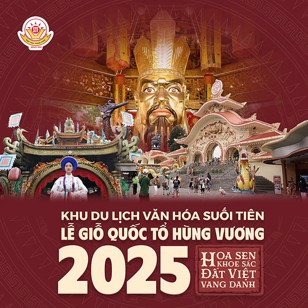 Giỗ Tổ Hùng Vương - Về Suối Tiên, Vui Hội Cội Nguồn