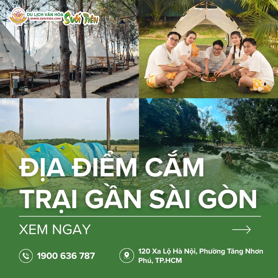 Tổng hợp 10+ địa điểm cắm trại gần Sài Gòn thú vị 