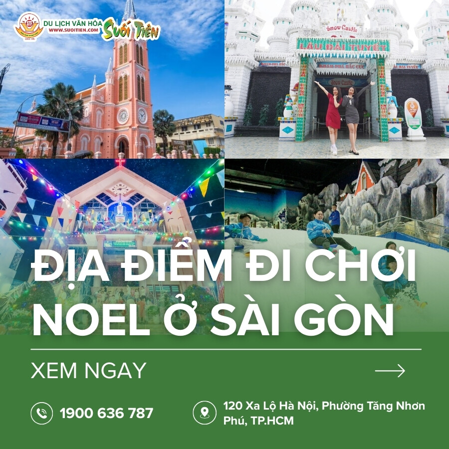 Top 20 địa điểm đi chơi Noel ở Sài Gòn không thể bỏ qua