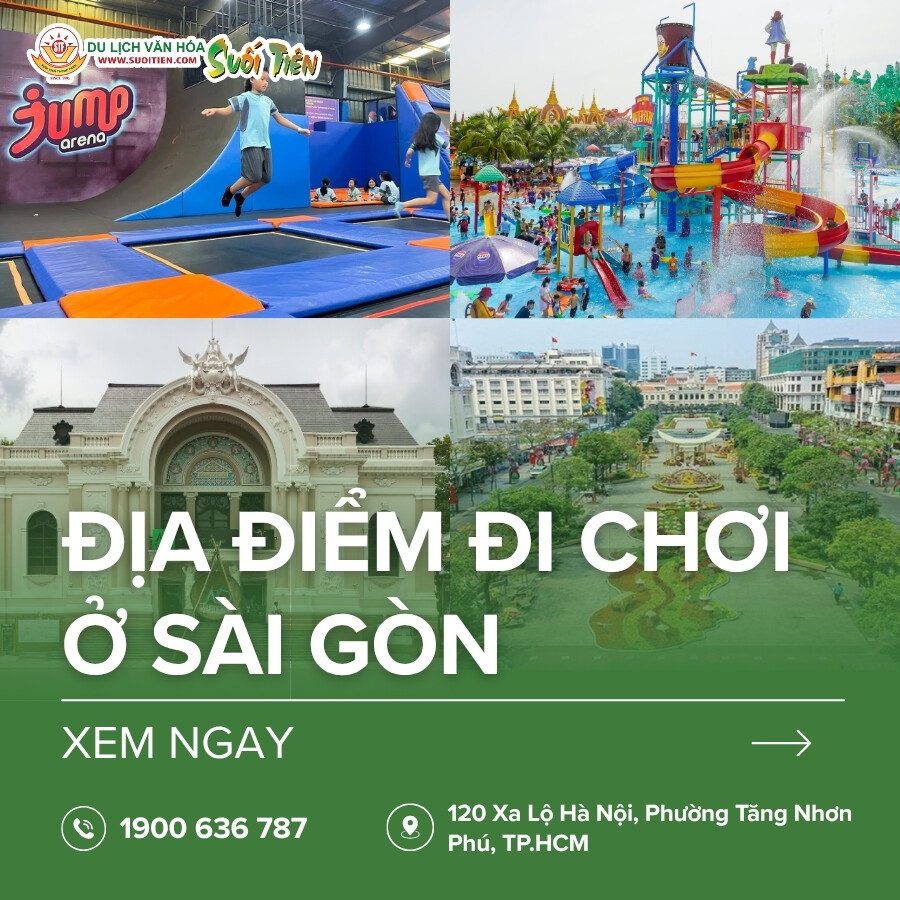 Tham khảo 22 địa điểm đi chơi ở Sài Gòn không thể bỏ lỡ