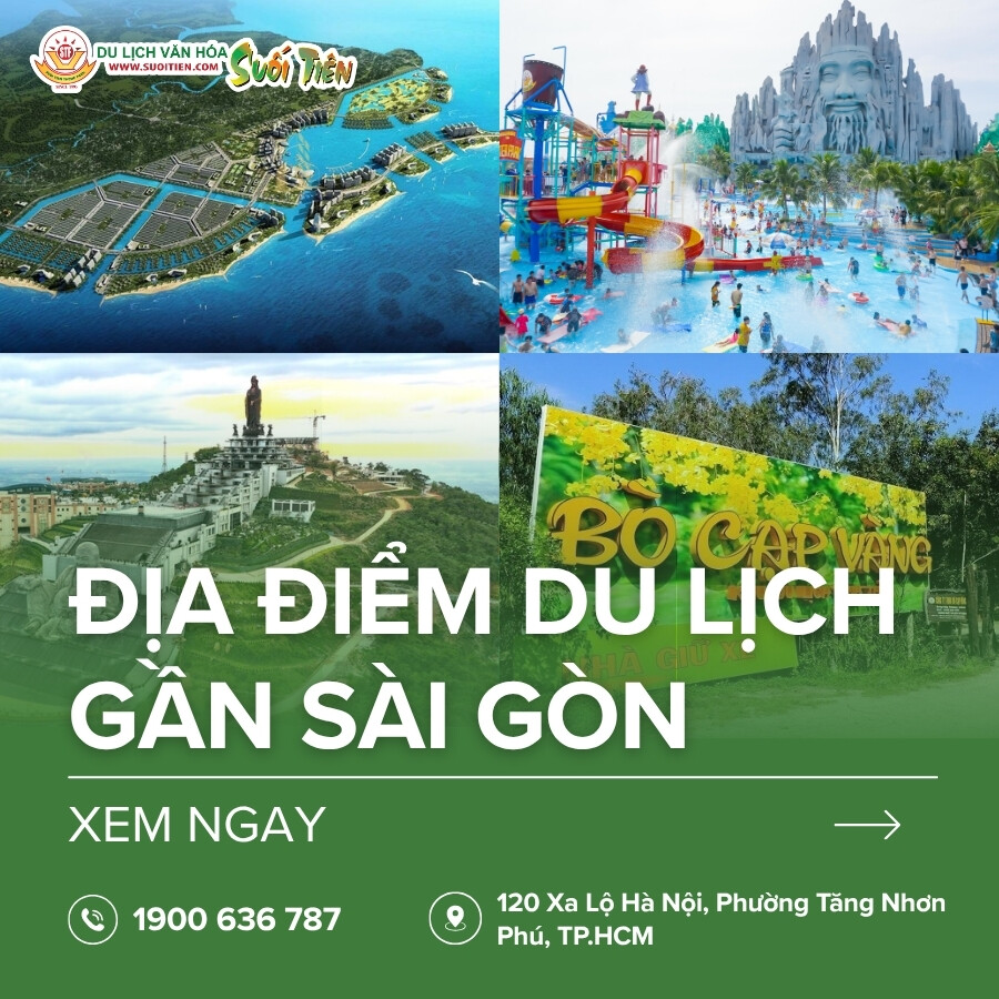 Top 18 địa điểm du lịch gần Sài Gòn lý tưởng cho cuối tuần, ngày lễ
