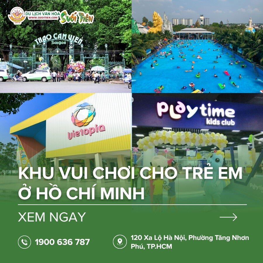 Top 15 khu vui chơi cho trẻ em ở Hồ Chí Minh thú vị & an toàn