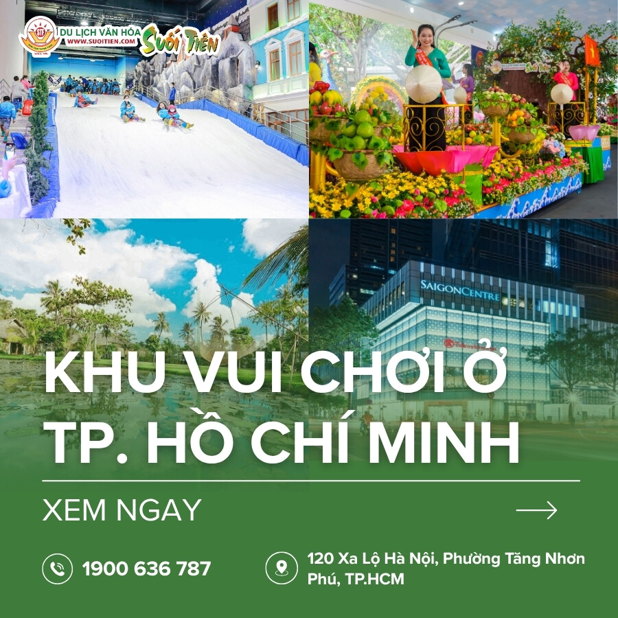 Khám phá 16 khu vui chơi ở Thành phố Hồ Chí Minh thú vị nhất